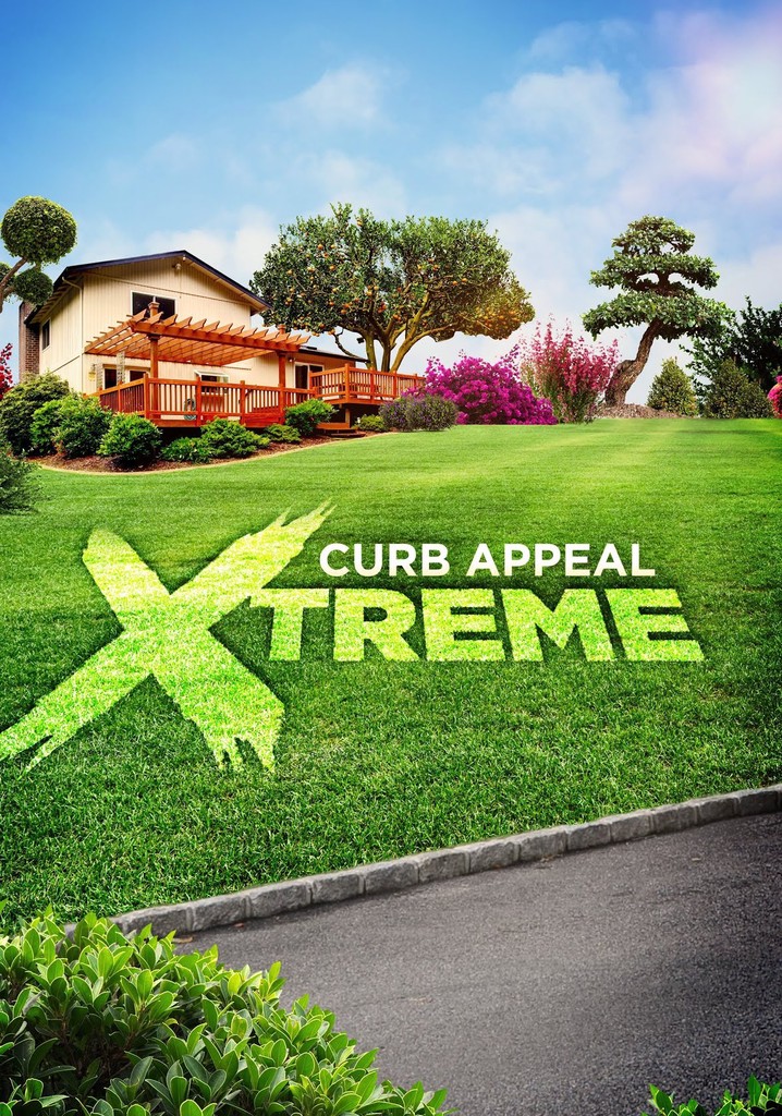 Curb Appeal Xtreme streaming tv show online